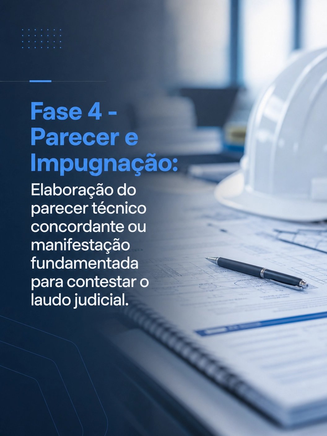 Fase 4 – Parecer e Impugnação